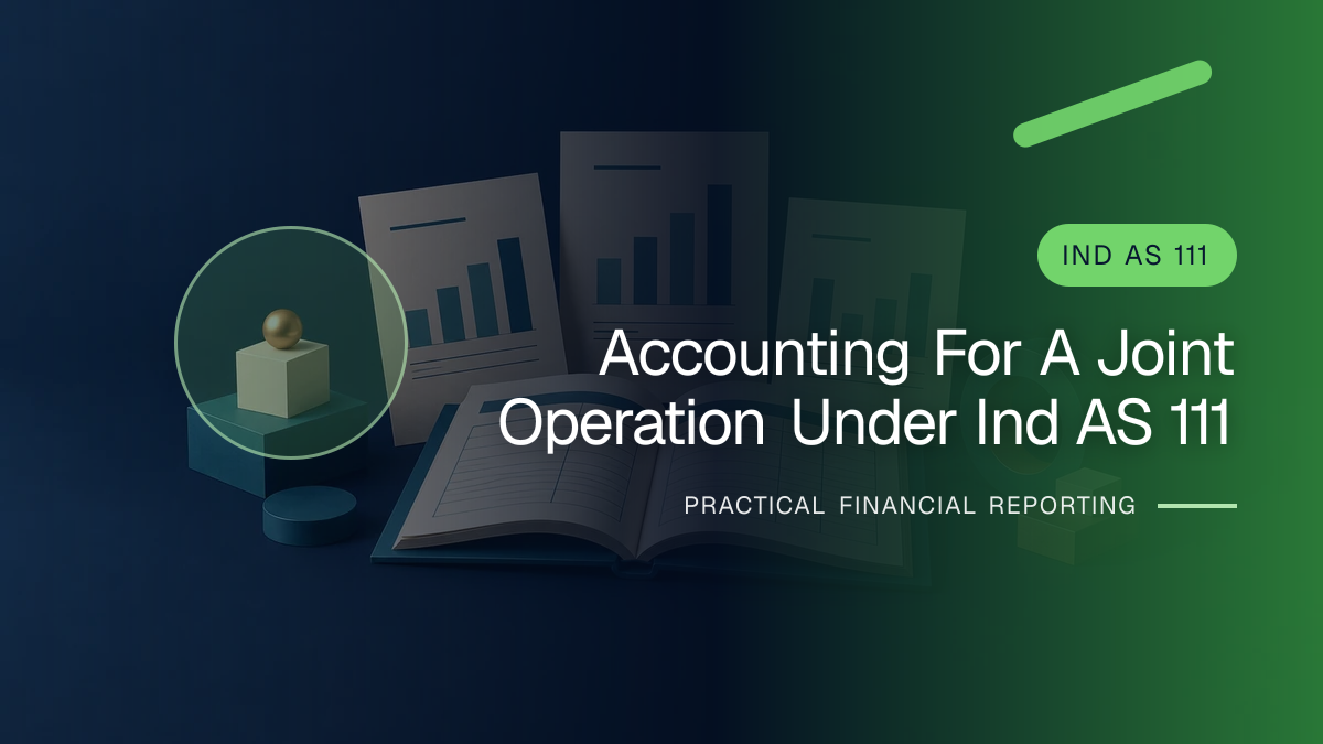 Original finance artwork for Accounting for a Joint Operation under Ind AS 111