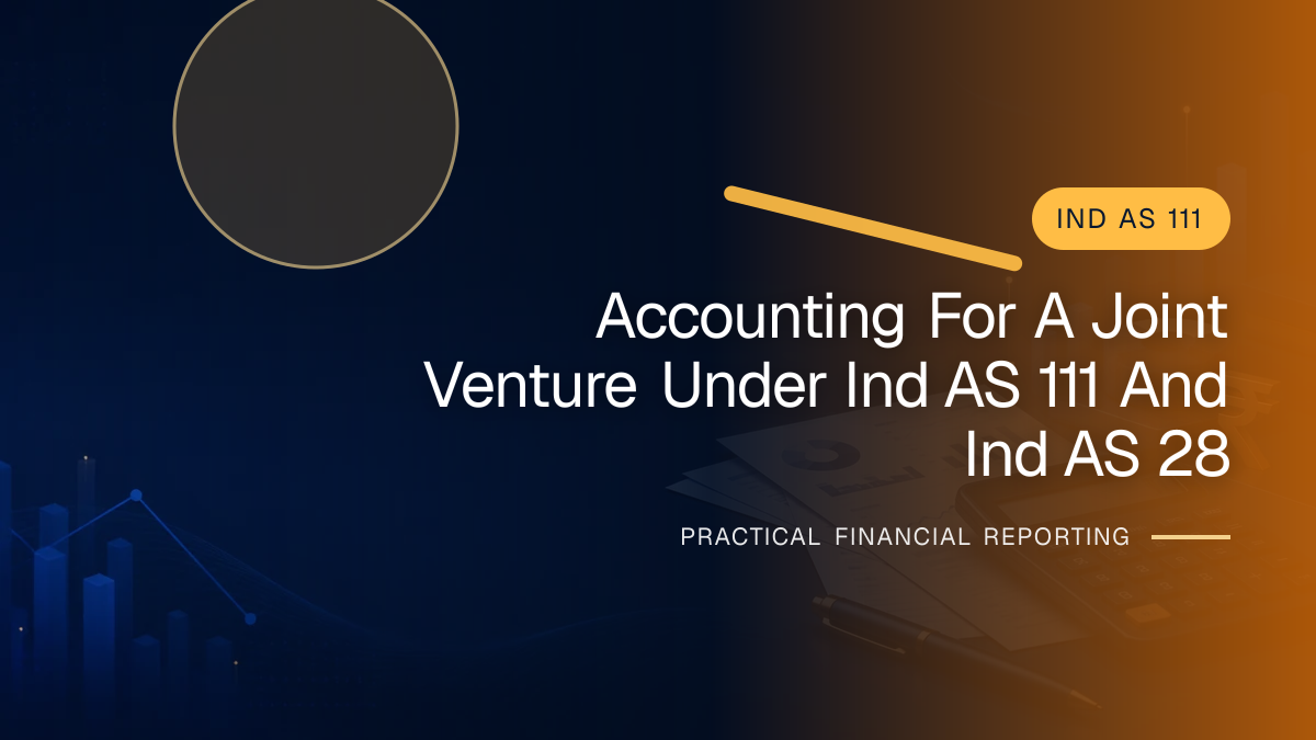 Professional financial reporting illustration for Accounting for a Joint Venture under Ind AS 111 and Ind AS 28