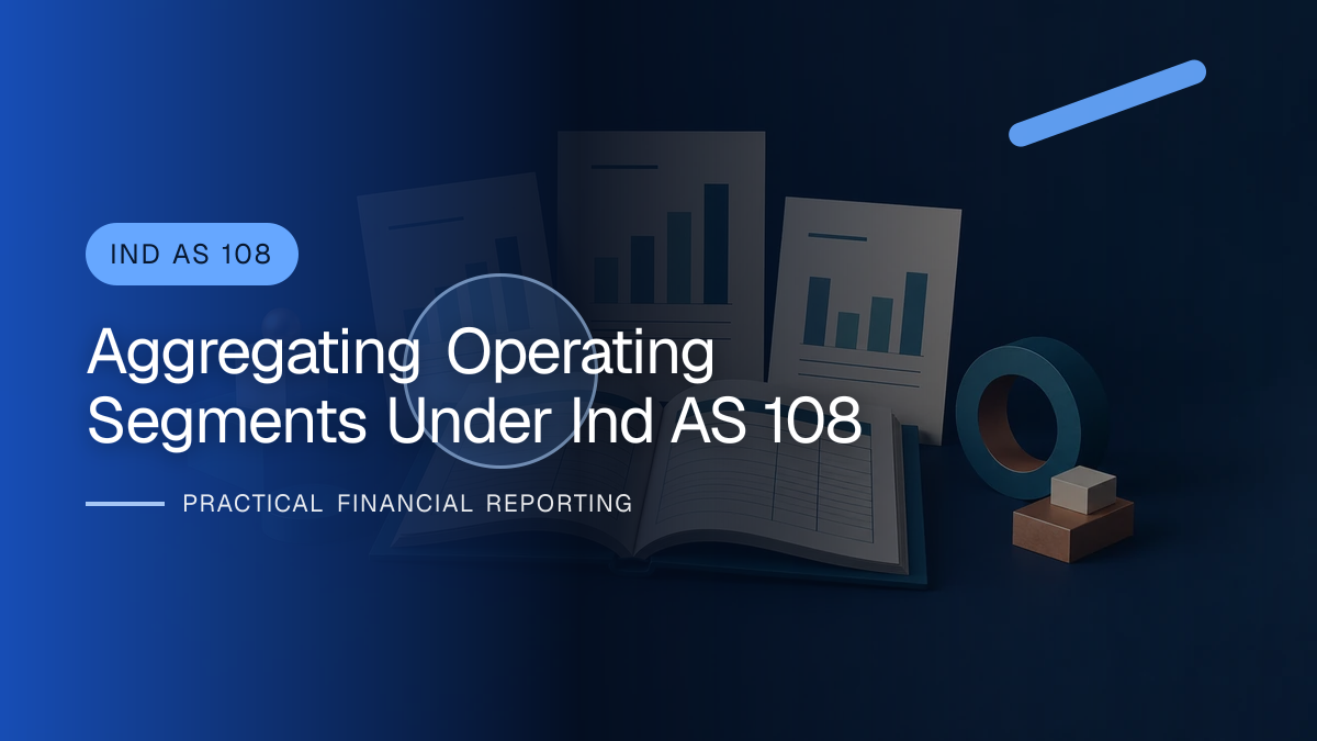 Original finance artwork for Aggregating Operating Segments under Ind AS 108