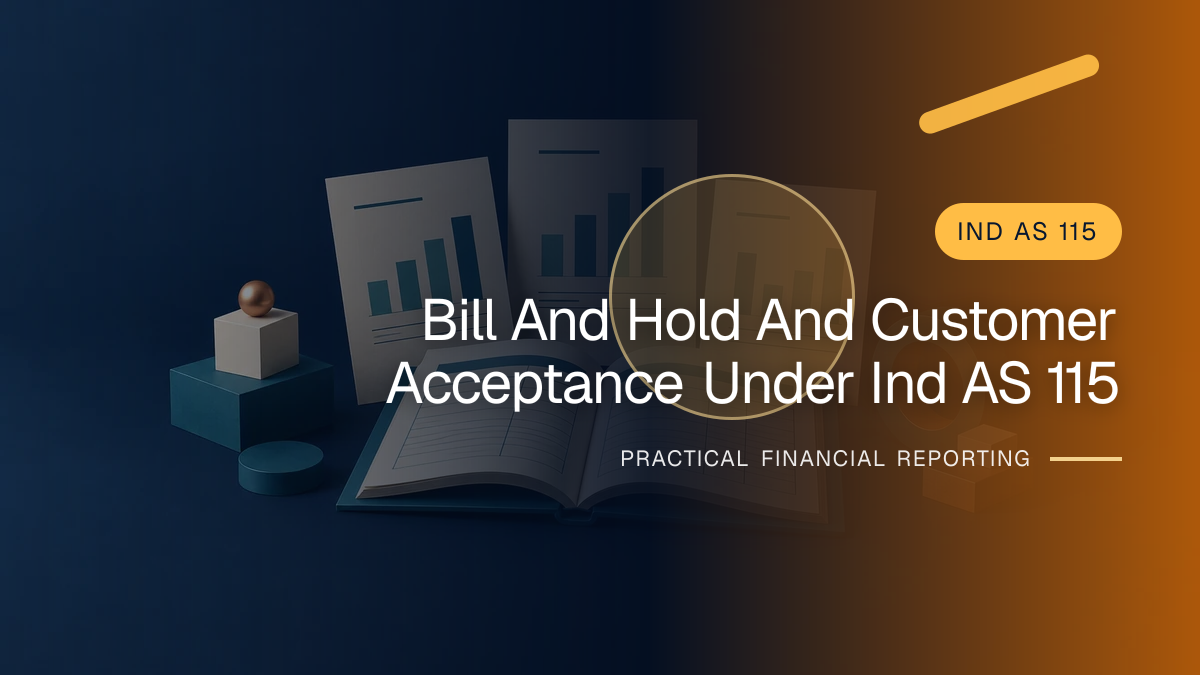 Original finance artwork for Bill-and-hold and Customer Acceptance under Ind AS 115