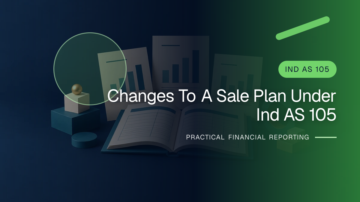 Original finance artwork for Changes to a Sale Plan under Ind AS 105