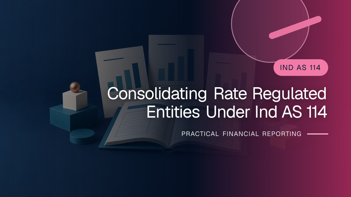 Original finance artwork for Consolidating Rate-regulated Entities under Ind AS 114