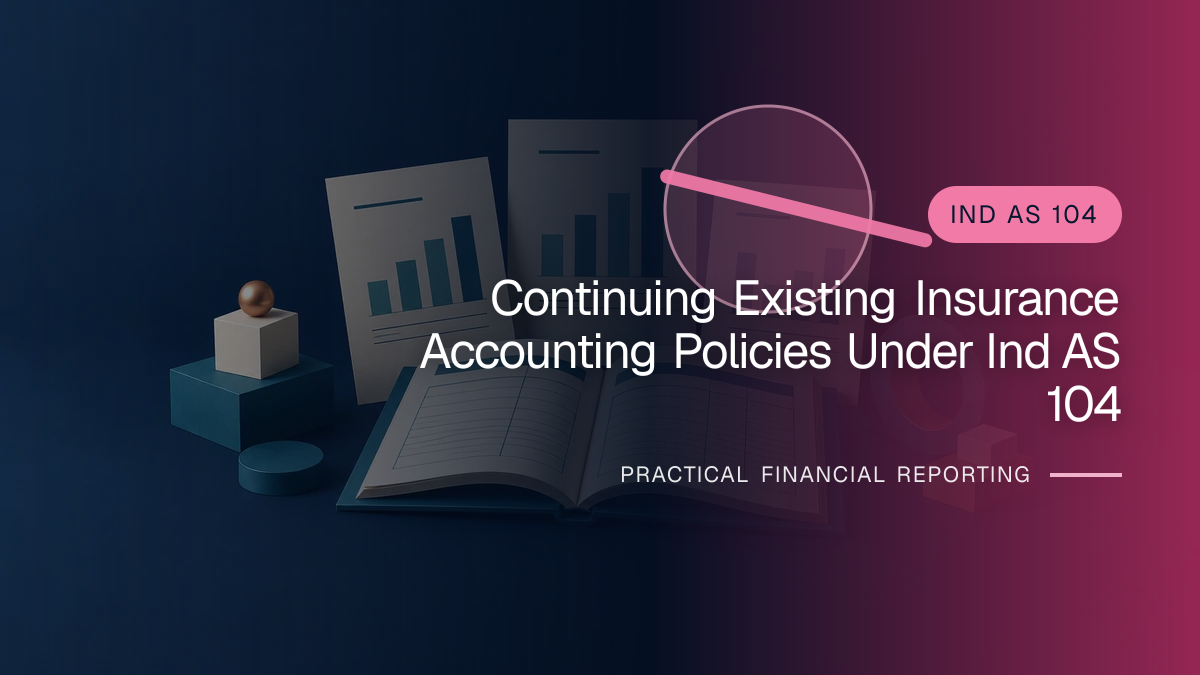 Original finance artwork for Continuing Existing Insurance Accounting Policies under Ind AS 104