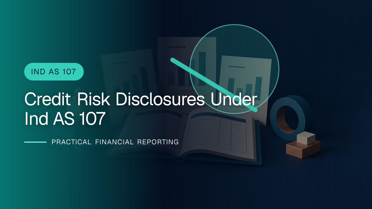 Original finance artwork for Credit Risk Disclosures under Ind AS 107
