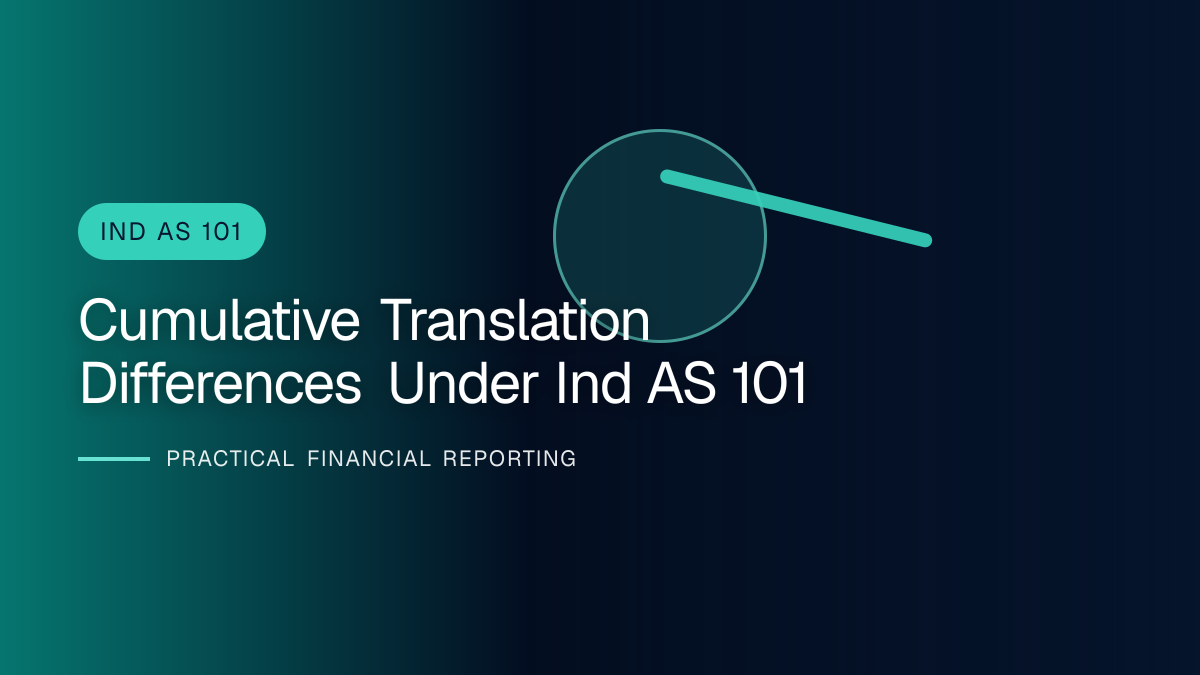 Professional financial reporting illustration for Cumulative Translation Differences under Ind AS 101