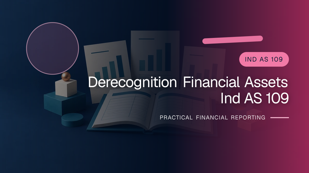 Original finance artwork for Derecognition of Financial Assets under Ind AS 109