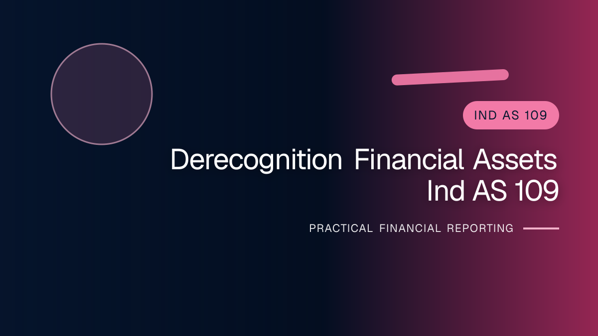 Professional finance team reviewing derecognition of financial assets under ind as 109 requirements and supporting accounting documentation
