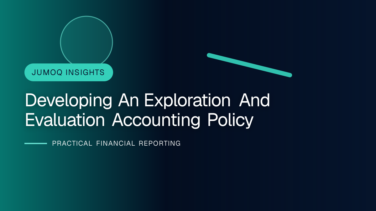 Professional financial reporting illustration for Developing an Exploration and Evaluation Accounting Policy