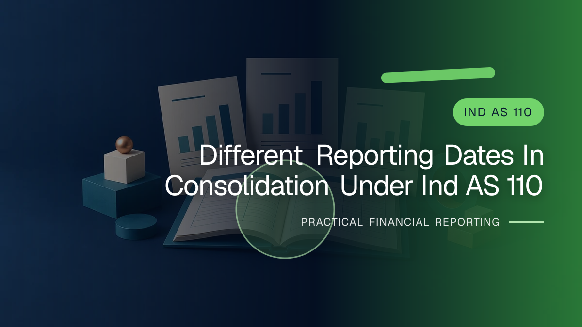 Original finance artwork for Different Reporting Dates in Consolidation under Ind AS 110