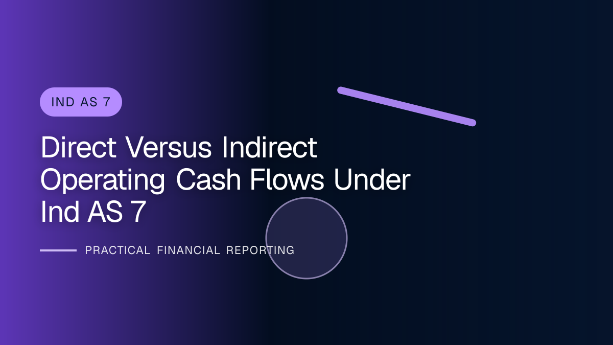Professional financial reporting illustration for Direct versus Indirect Operating Cash Flows under Ind AS 7