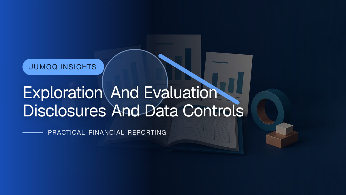 Original finance artwork for Exploration and Evaluation Disclosures and Data Controls