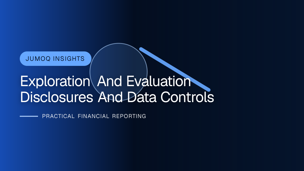 Professional financial reporting illustration for Exploration and Evaluation Disclosures and Data Controls