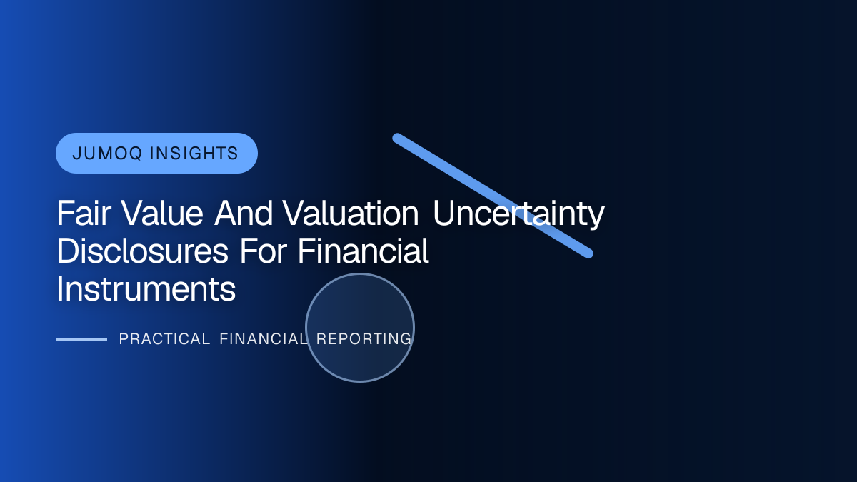 Professional financial reporting illustration for Fair Value and Valuation Uncertainty Disclosures for Financial Instruments