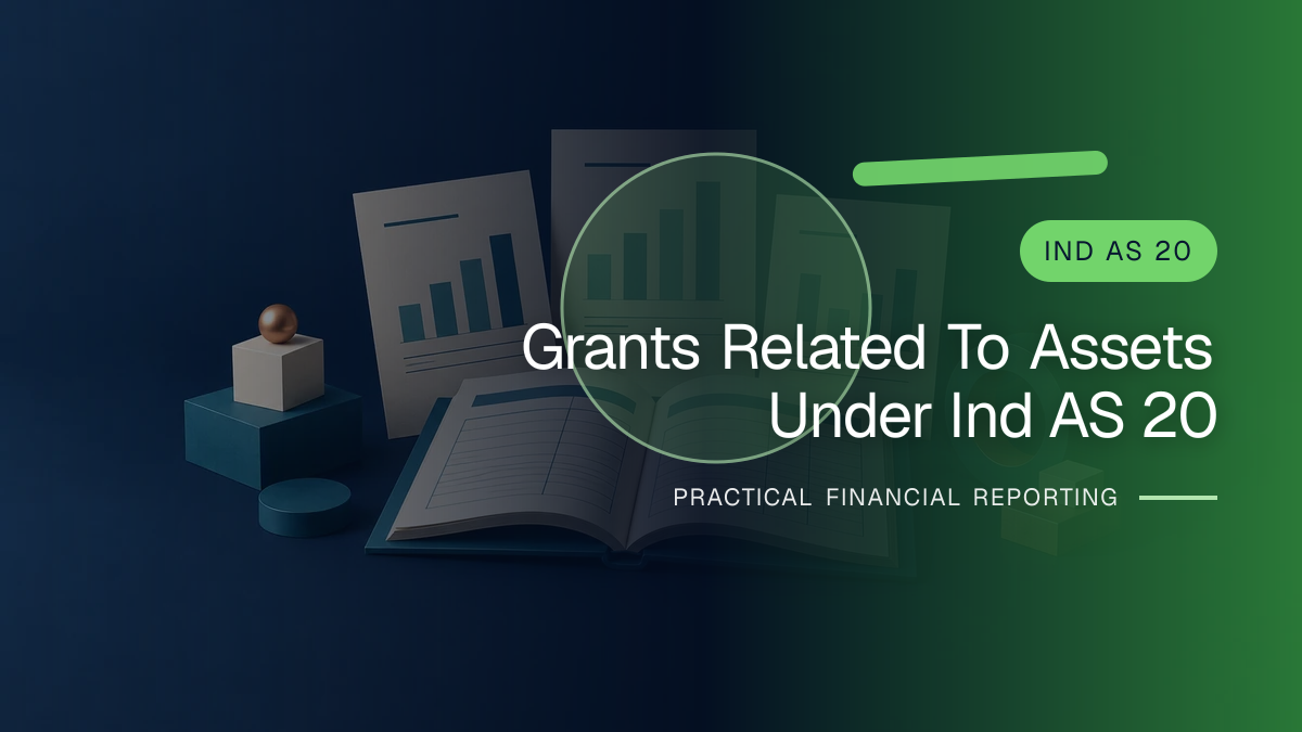 Original finance artwork for Grants Related to Assets under Ind AS 20