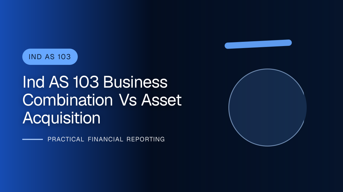 Professional finance team reviewing business combination or asset acquisition? applying ind as 103 requirements and supporting accounting documentation