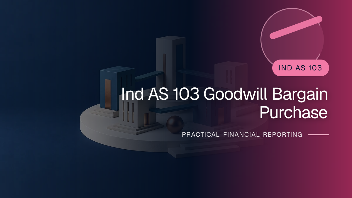 Original finance artwork for Goodwill and Bargain Purchase under Ind AS 103