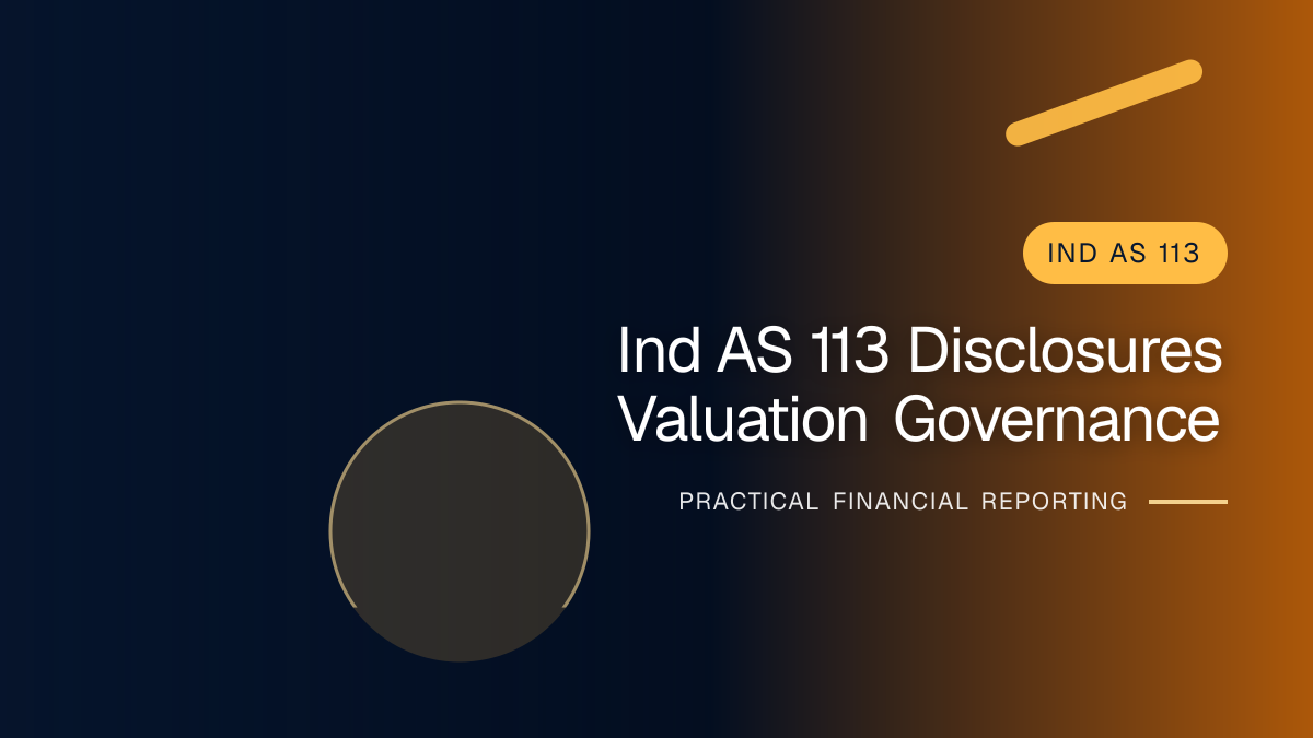 Professional finance team reviewing ind as 113 disclosures and valuation governance requirements and supporting accounting documentation