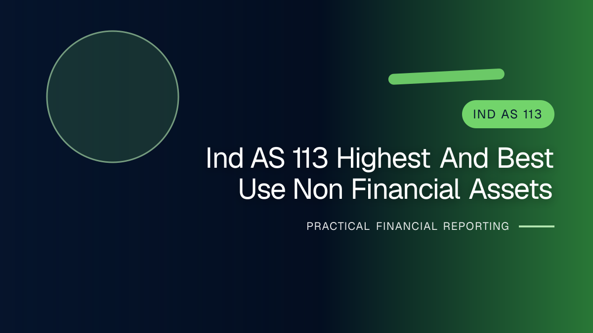 Professional finance team reviewing highest and best use under ind as 113 for non-financial assets requirements and supporting accounting documentation