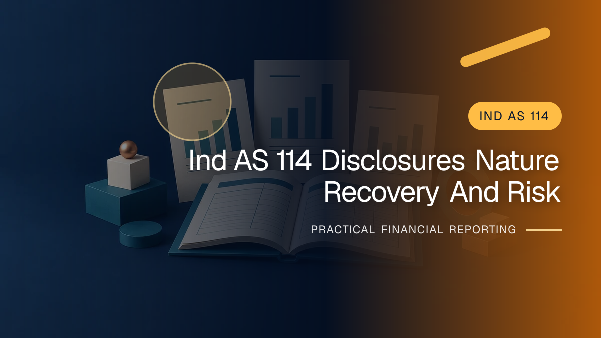 Original finance artwork for Ind AS 114 Disclosures: Nature, Recovery and Risk