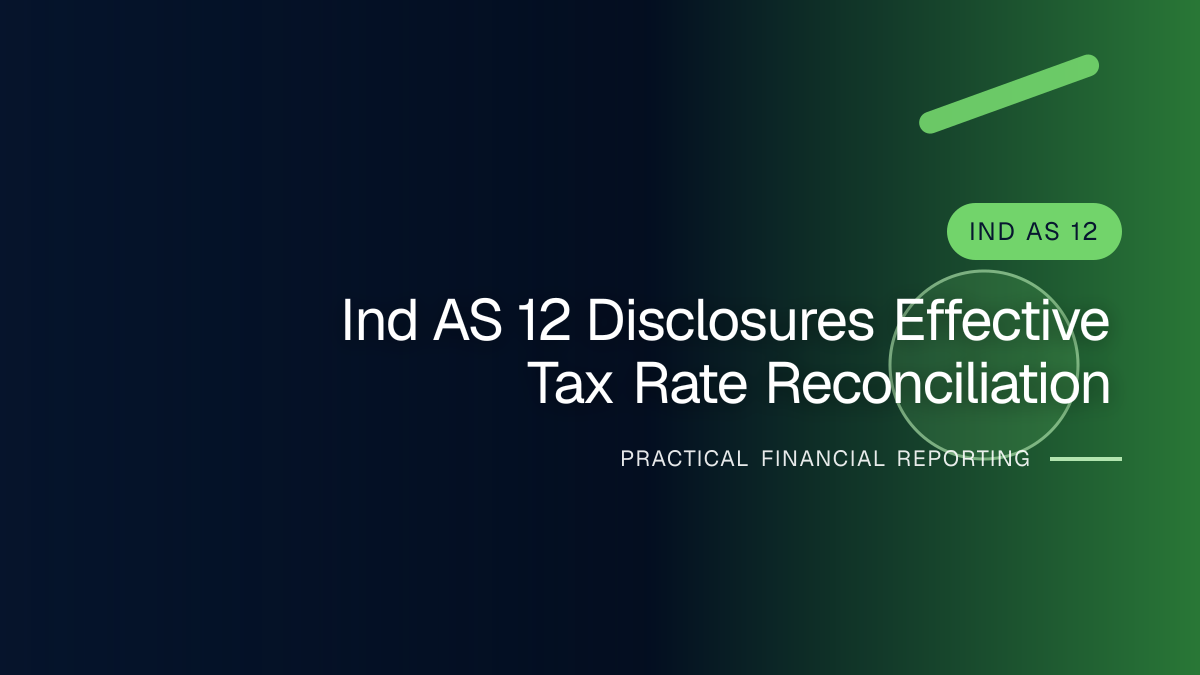 Professional finance team reviewing ind as 12 disclosures and the effective tax rate reconciliation requirements and supporting accounting documentation