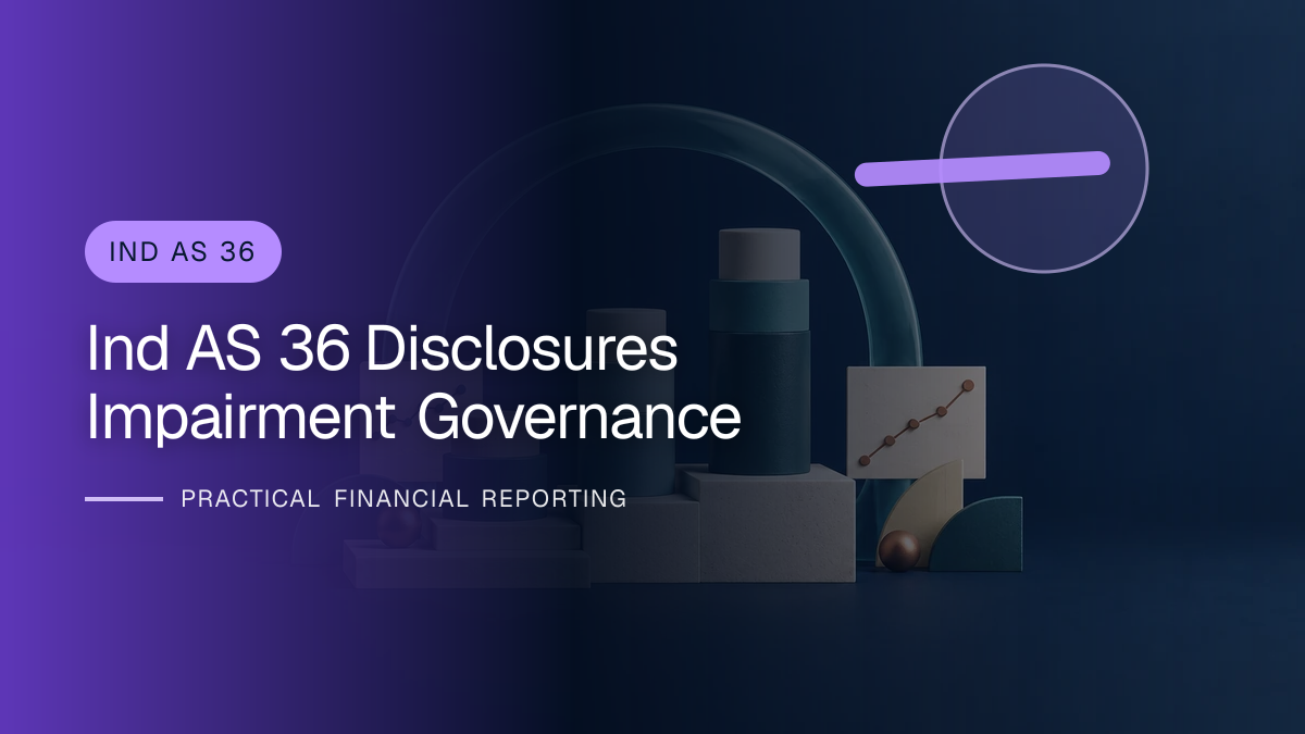 Original finance artwork for Ind AS 36 Disclosures and Impairment Governance