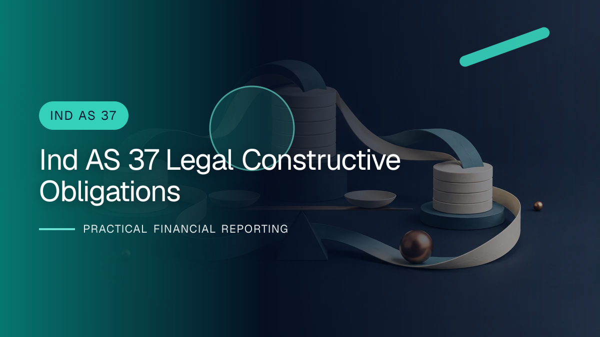 Original finance artwork for Legal versus Constructive Obligations under Ind AS 37