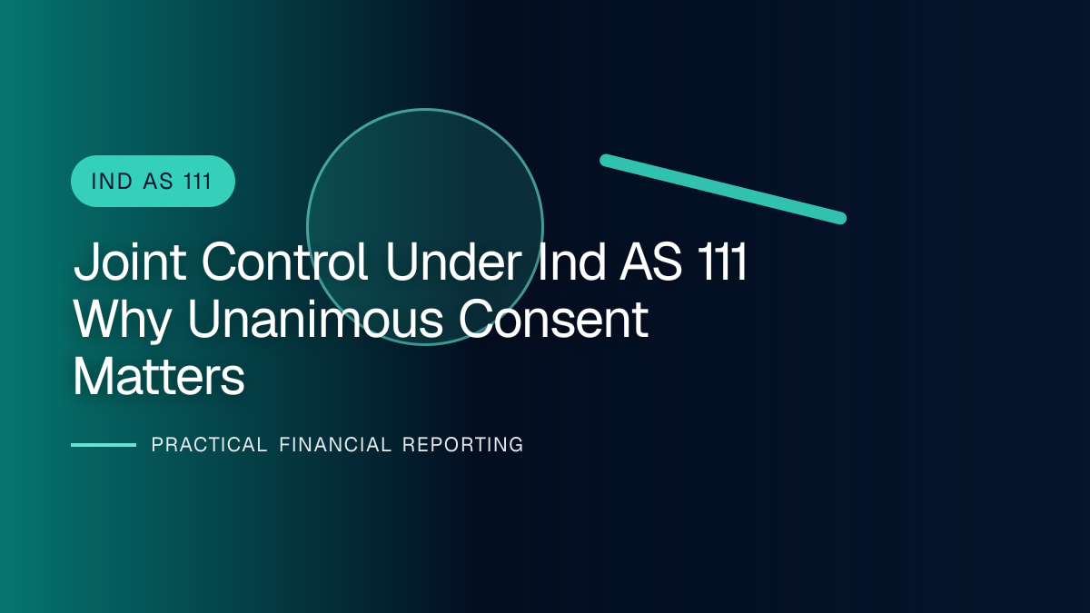 Professional financial reporting illustration for Joint Control under Ind AS 111: Why Unanimous Consent Matters