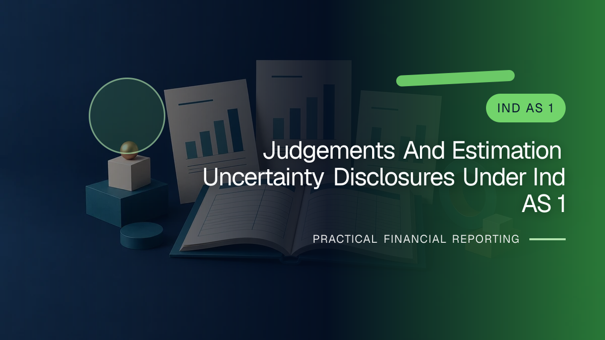 Original finance artwork for Judgements and Estimation Uncertainty Disclosures under Ind AS 1
