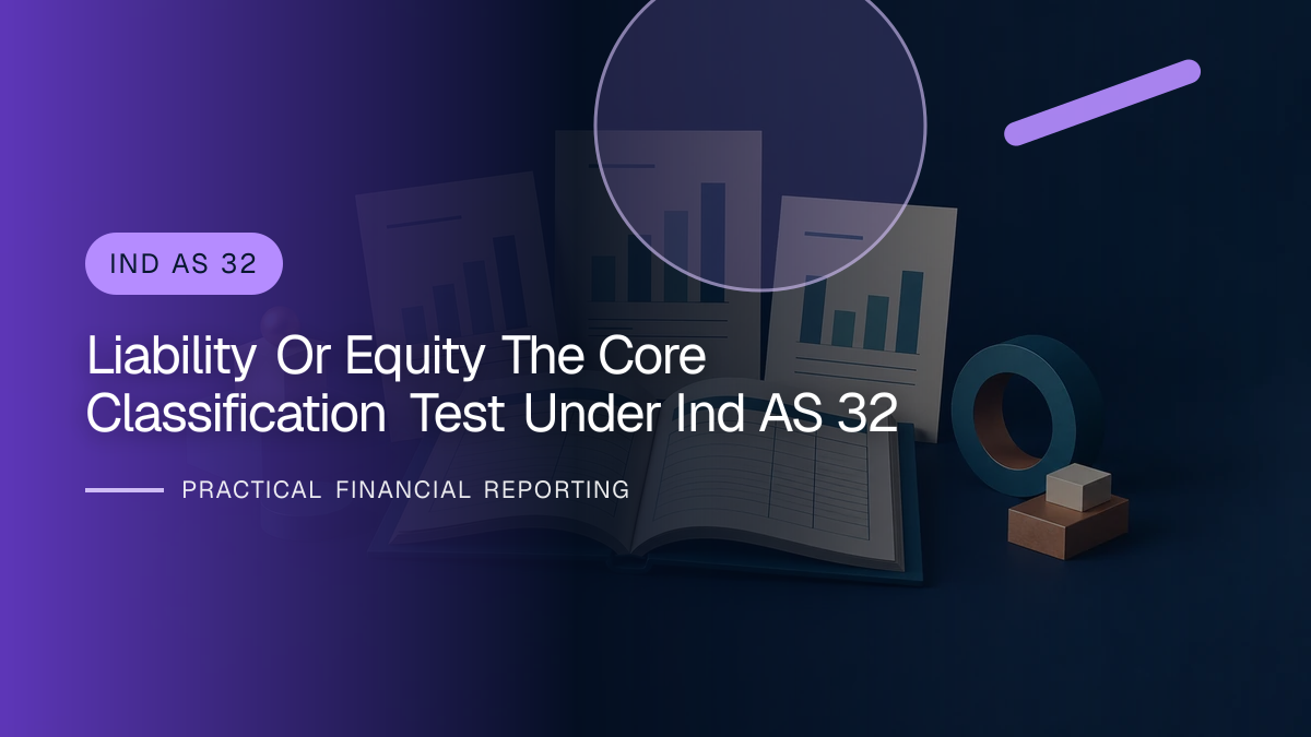 Original finance artwork for Liability or Equity? The Core Classification Test under Ind AS 32