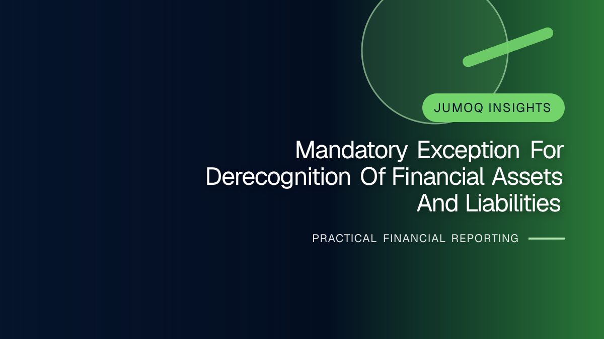 Professional financial reporting illustration for Mandatory Exception for Derecognition of Financial Assets and Liabilities