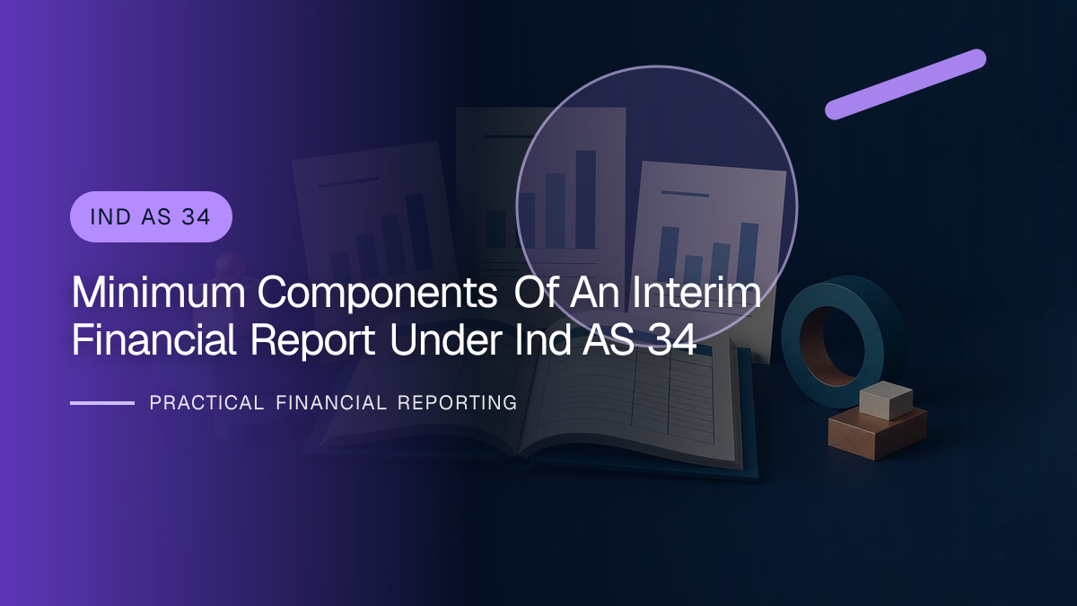Original finance artwork for Minimum Components of an Interim Financial Report under Ind AS 34