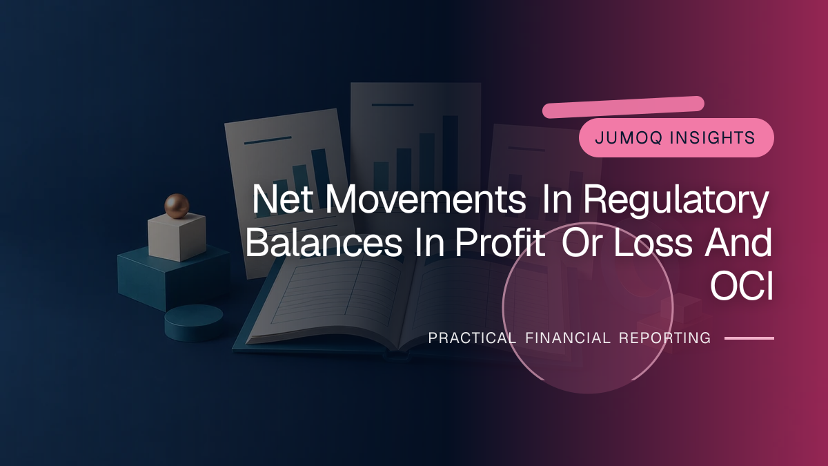 Original finance artwork for Net Movements in Regulatory Balances in Profit or Loss and OCI