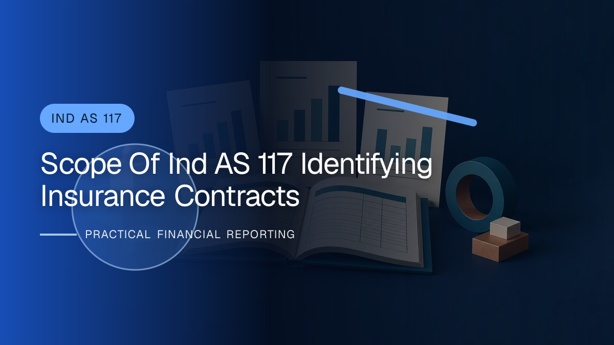 Original finance artwork for Scope of Ind AS 117: Identifying Insurance Contracts