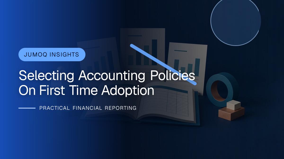 Original finance artwork for Selecting Accounting Policies on First-time Adoption