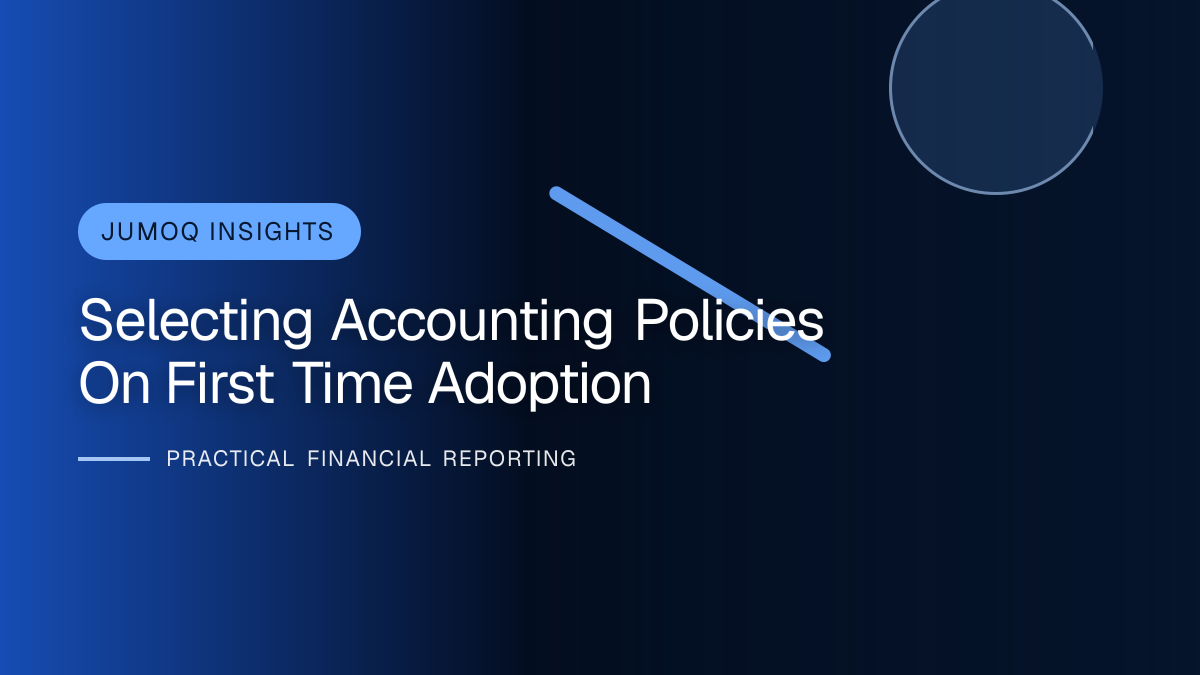 Professional financial reporting illustration for Selecting Accounting Policies on First-time Adoption