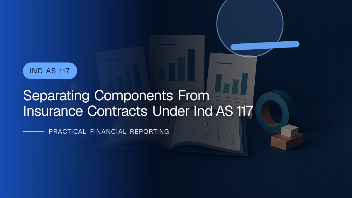 Original finance artwork for Separating Components from Insurance Contracts under Ind AS 117