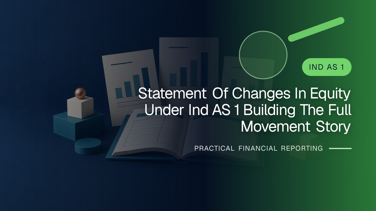 Original finance artwork for Statement of Changes in Equity under Ind AS 1: Building the Full Movement Story