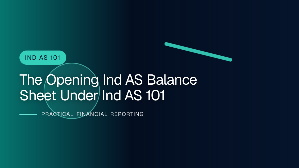 Professional financial reporting illustration for The Opening Ind AS Balance Sheet under Ind AS 101