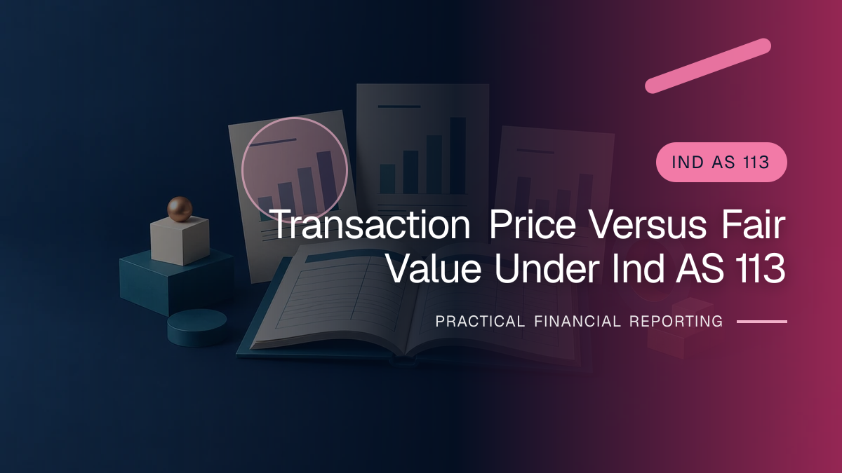 Original finance artwork for Transaction Price versus Fair Value under Ind AS 113