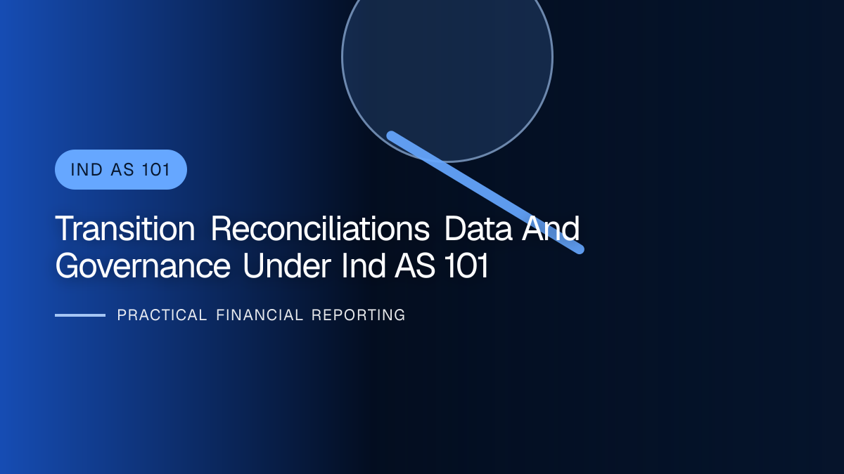 Professional financial reporting illustration for Transition Reconciliations, Data and Governance under Ind AS 101