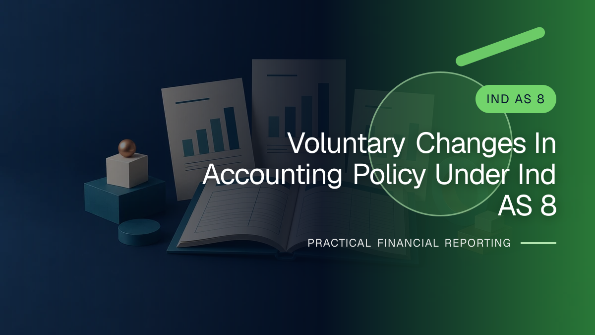 Original finance artwork for Voluntary Changes in Accounting Policy under Ind AS 8
