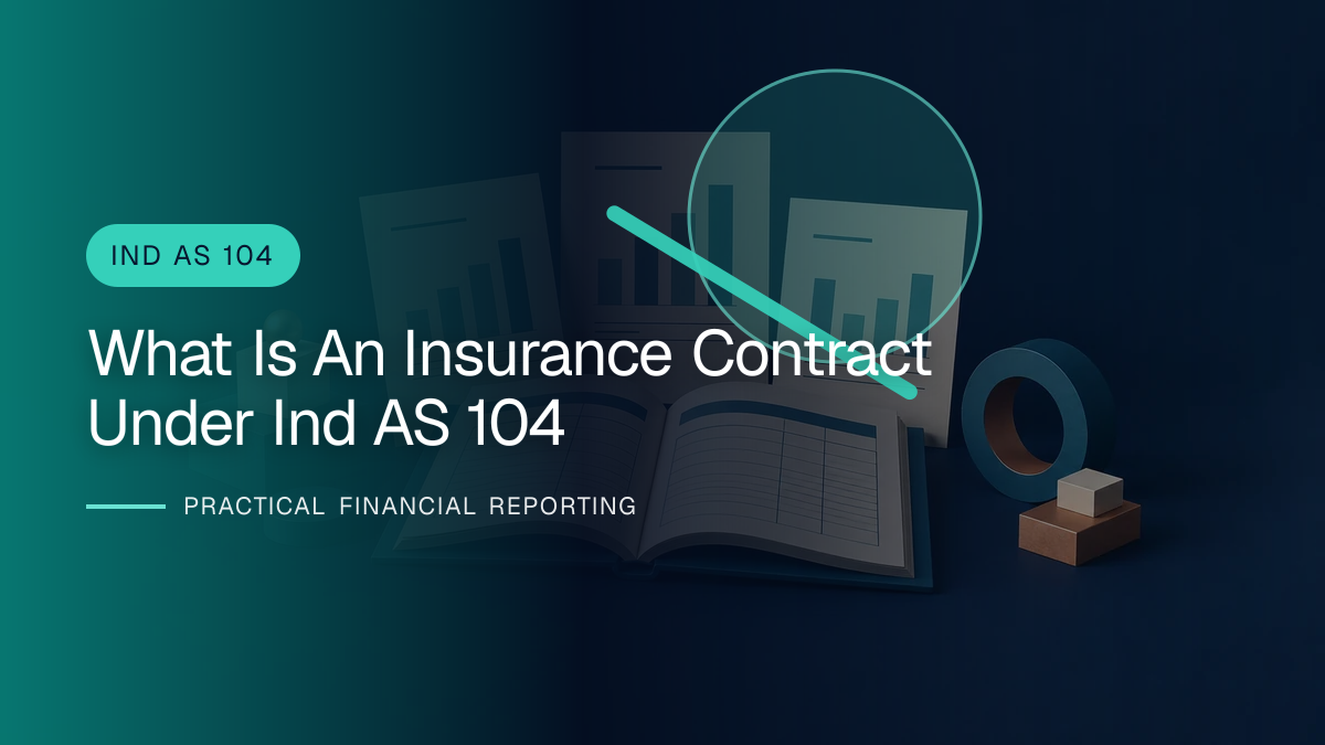 Original finance artwork for What Is an Insurance Contract under Ind AS 104?
