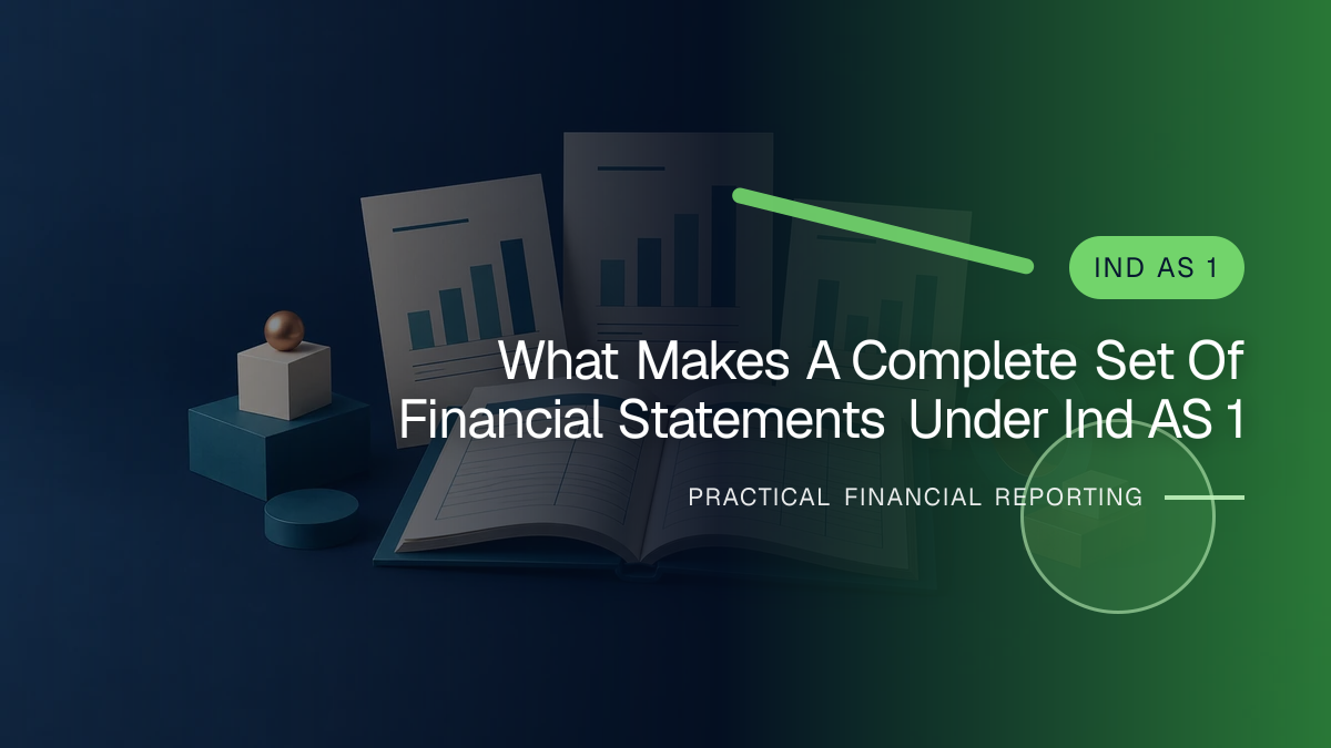 Original finance artwork for What Makes a Complete Set of Financial Statements under Ind AS 1?