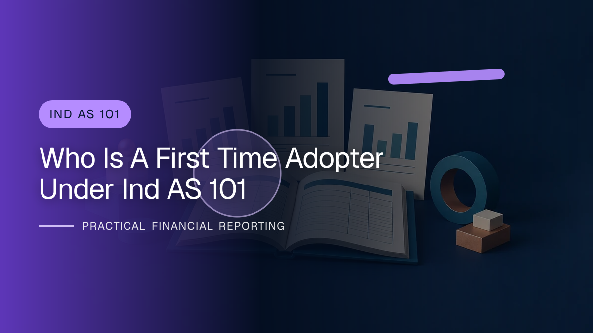 Original finance artwork for Who Is a First-time Adopter under Ind AS 101?
