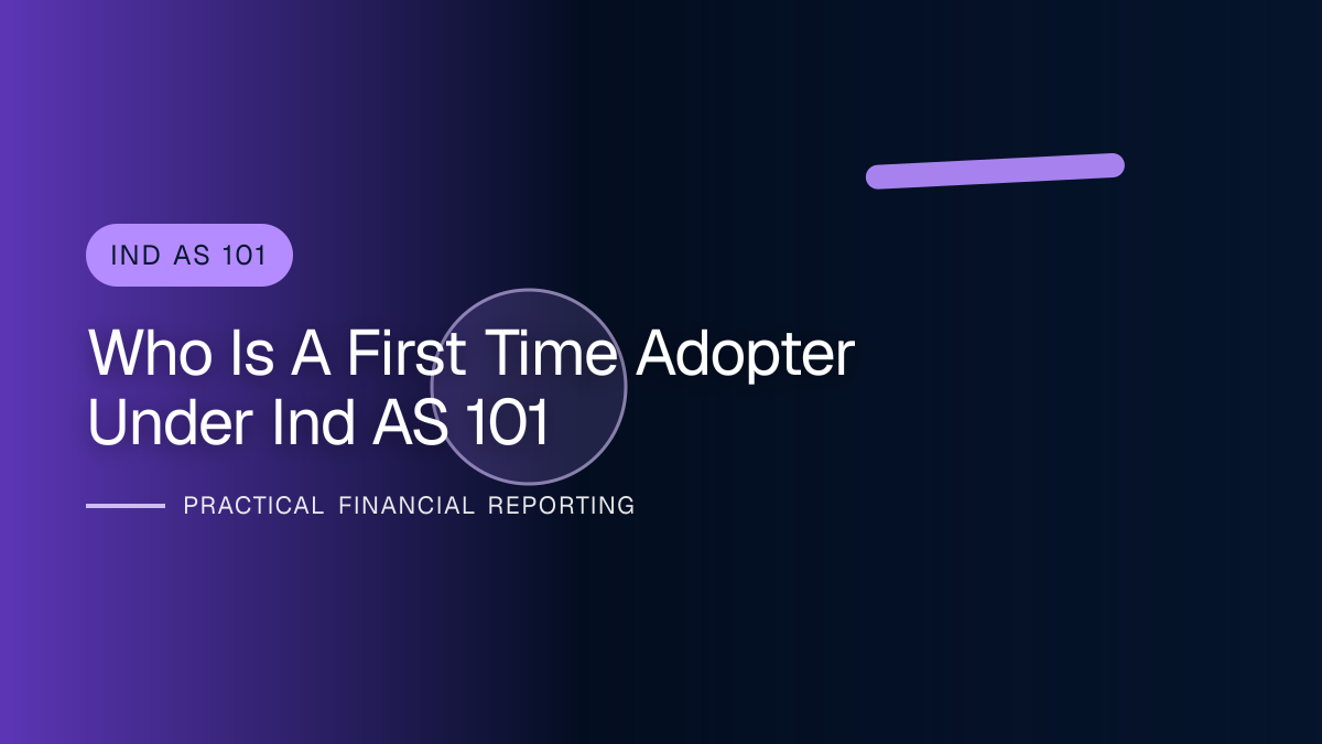 Professional financial reporting illustration for Who Is a First-time Adopter under Ind AS 101?